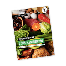  GUÍA DEFINITIVA SOBRE CÓMO ALIMENTARNOS